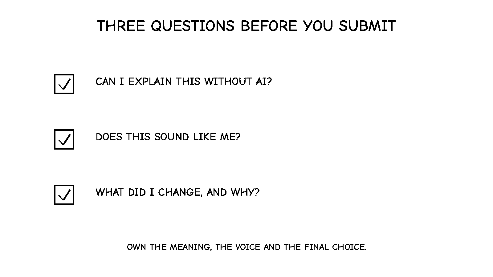 Black-and-white hand-drawn checklist with three questions: can I explain this without AI, does this sound like me and what did I change and why.